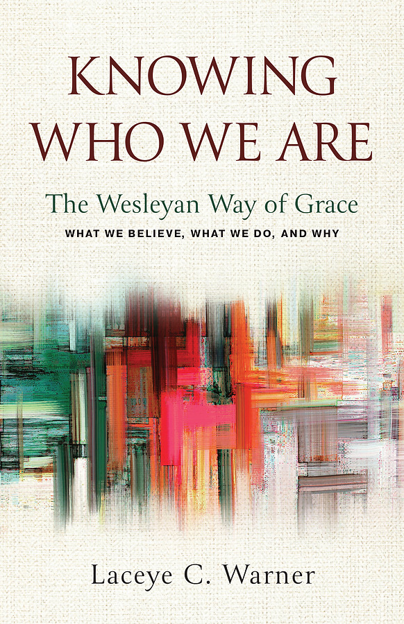 Knowing Who We Are: The Wesleyan Way of Grace book cover